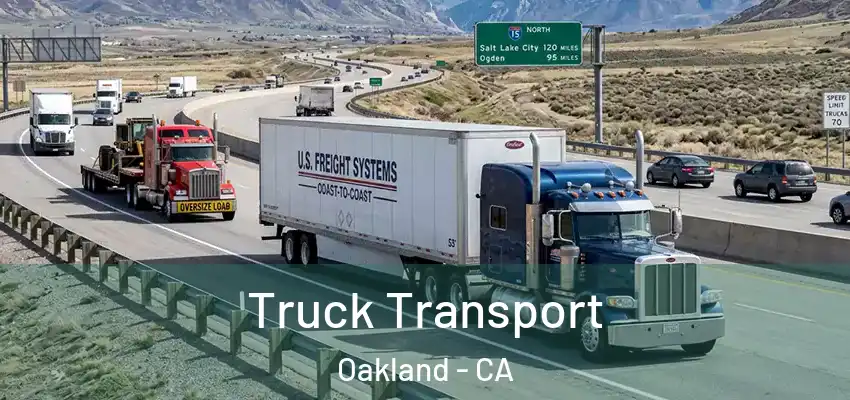 Truck Transport Oakland - CA